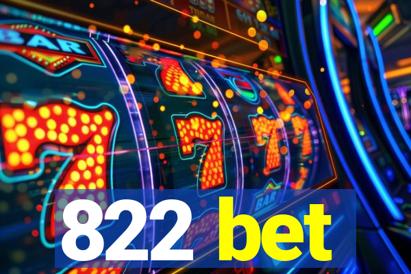 822 bet